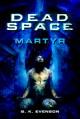 Dead Space: Martyr