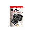 Pentax K100D/K100D Magic Lantern Guide Book Pentax K100D/K100D Magic Lantern Guide Book