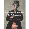 Successful Self-Promotion for Photographers